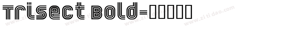 Trisect Bold字体转换
